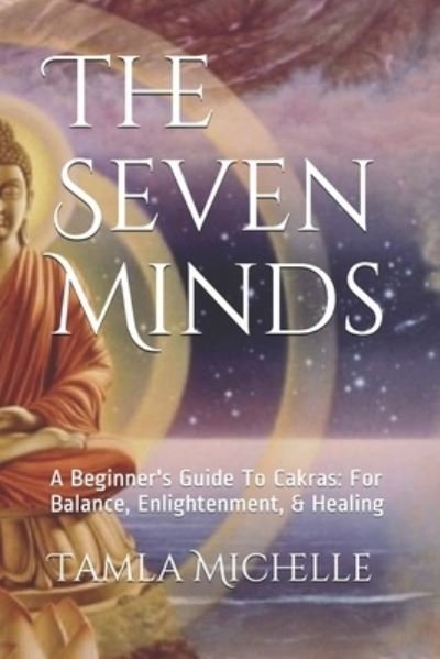Cover for Tamla Michelle (gaston) · The Seven Minds (Paperback Book) (2021)
