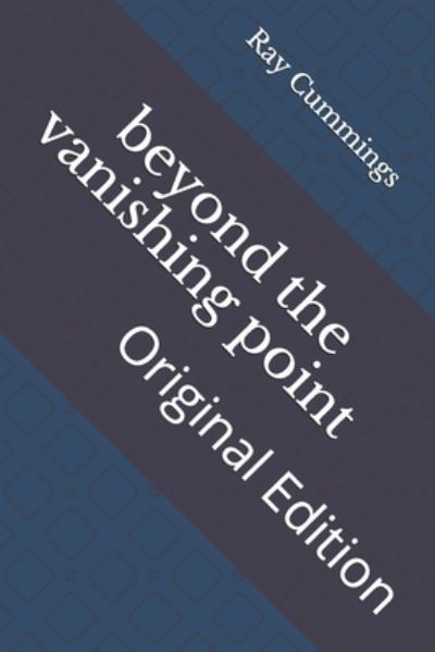 Cover for Ray Cummings · Beyond the Vanishing Point (Paperback Book) (2021)