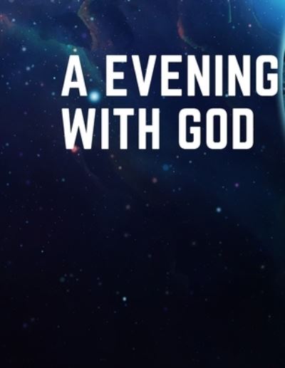 Cover for Mohannad Fandi Saroor · A evening with God (Paperback Book) (2021)