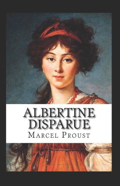 Cover for Marcel Proust · Albertine Disparue Annote (Taschenbuch) (2021)