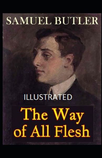 Cover for Samuel Butler · The Way of All Flesh Illustrated (Paperback Book) (2021)