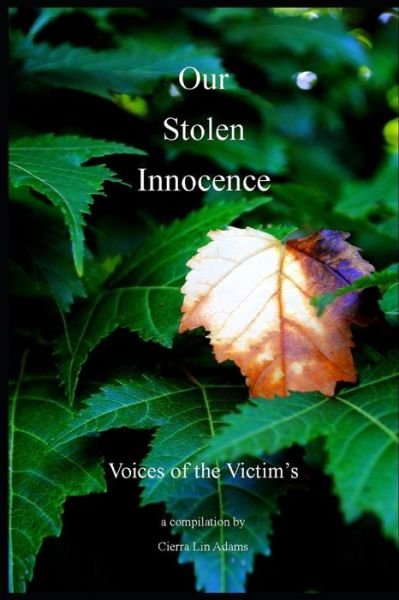 Cover for Cierra Lin Adams · Our Stolen Innocence: Voices of the Victim's (Paperback Bog) (2021)