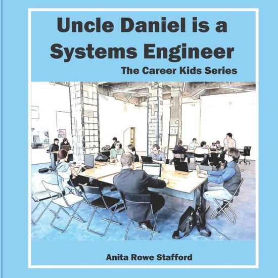 Cover for Anita Stafford · Uncle Daniel is a Systems Engineer - The Career Kids (Paperback Book) (2022)