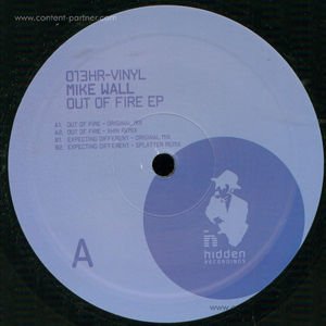 Cover for Mike Wall · Out of Fire EP (Xhin &amp; Splatter Rmxs) (12&quot;) (2012)