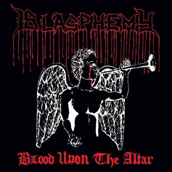 Blood Upon the Altar - Blasphemy - Music - NUCLEAR WAR NOW! PRODUCTIONS - 9956683988689 - November 30, 2018