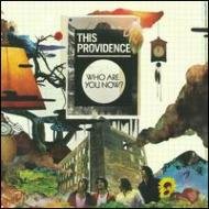 Cover for This Providence · This Providence-who Are You Know (CD) (2009)