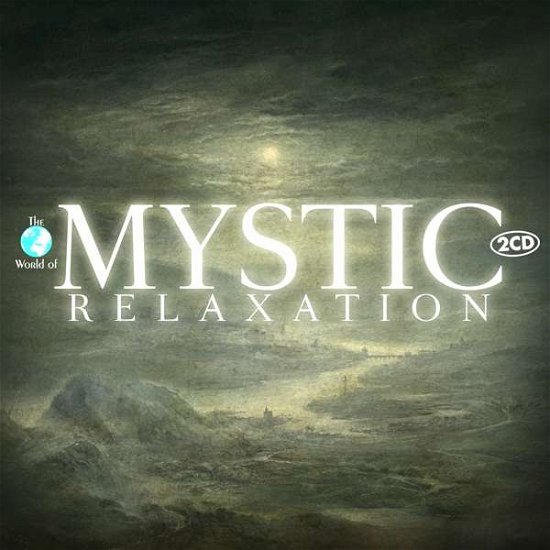 Mystic Relaxation - Relaxation & Chill - Muziek - Music & Melody - 0090204695690 - 23 september 2016