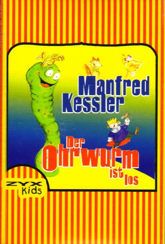 Cover for Manfred Kessler · Der Ohrwurm Ist Los (Kassette) (2003)