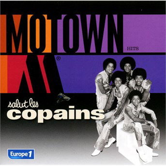 Cover for Motown Hits  · Salut Les Copains (CD)