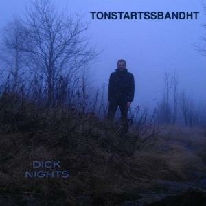 Cover for Tonstartssbandht · Dick Nights (DARK GREEN VINYL) (LP) (2022)