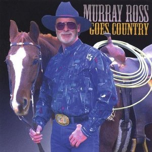 Cover for Murray Ross · Murray Ross Goes Country (CD) (2004)