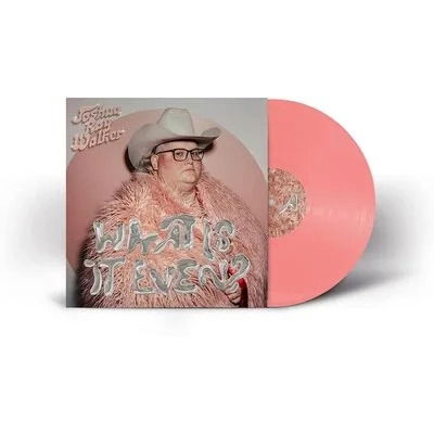 Joshua Ray Walker · What Is It Even? (LP) [Pink Vinyl edition] (2023)