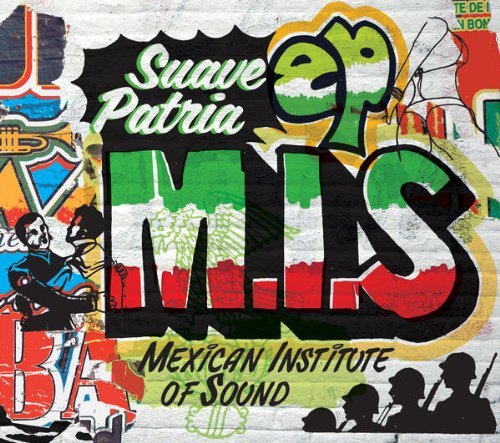 Cover for Mexican Institute of Sound · Suave Patria (LP) [Limited edition] (2010)
