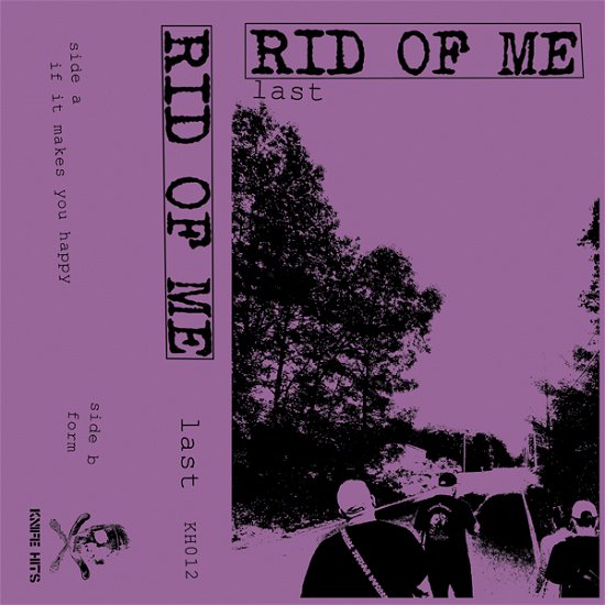 Cover for Rid of Me · Last (Cassette) (2021)