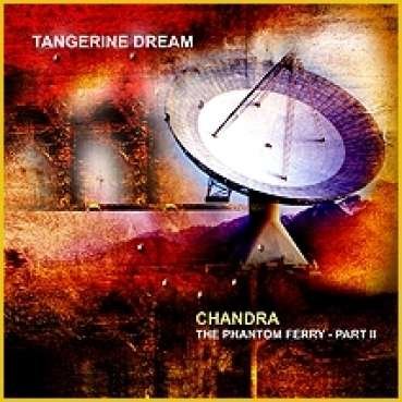 Cover for Tangerine Dream · Chandra - the Phantom Ferry - Part II (CD) (2014)