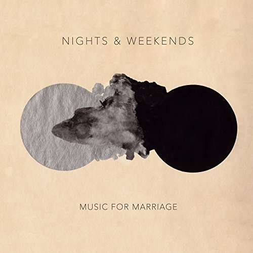 Cover for Nights &amp; Weekends · Music for Marriage (LP) (2017)