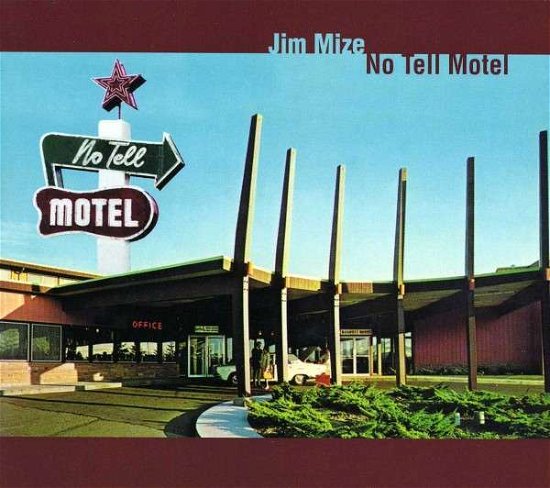 Cover for Jim Mize · No Tell Motel (CD) [Digipak] (2012)