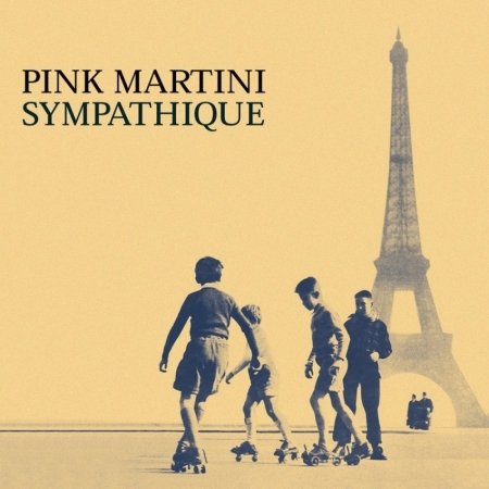 Cover for Pink Martini · Sympathique (LP) (2022)