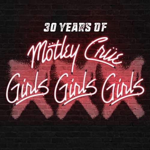 Xxx 30 Years of Girls Girls G - Mötley Crüe - Musikk - 1WARD - 4562387202690 - 8. mai 2019