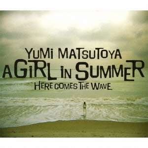 Cover for Yumi Matsutoya · Girl in Summer (CD) [Japan Import edition] (2006)