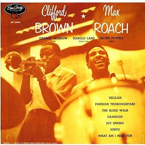 And Max Roach - Clifford Brown - Music - UNIVERSAL MUSIC JAPAN - 4988031178690 - October 28, 2016