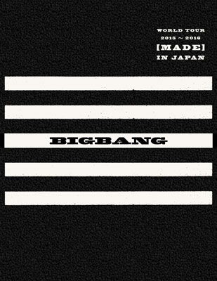 Bigbang World Tour 2015-2016 [made] in Japan <limited> - Bigbang - Musikk - AVEX MUSIC CREATIVE INC. - 4988064583690 - 24. februar 2016