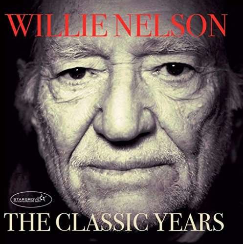 Classic Years - Willie Nelson - Musik - SGRO - 5055959920690 - 7 oktober 2016