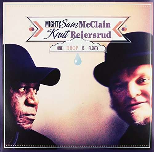 Cover for Reiersrud Knut and Mighty Sam Mcclain · One Drop is Plenty (LP) (2011)