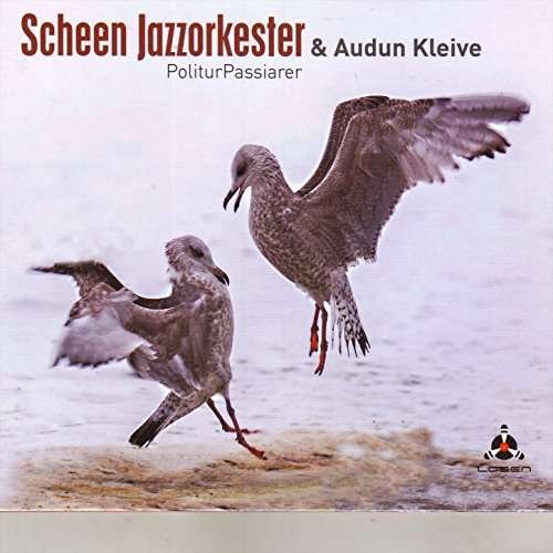 Cover for Jazzorkester,scheen / Kleive,audun · Politurpassiarer (CD) (2017)