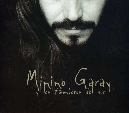 Cover for Minino Garay · Garay Y Los Tambores Del Sur (CD) (2004)
