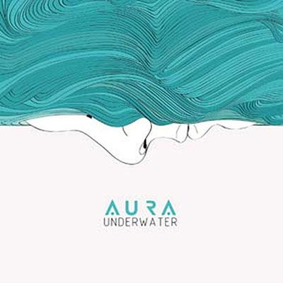 Underwater - Aura - Musik - MY KINGDOM - 8002224221690 - 30 september 2022