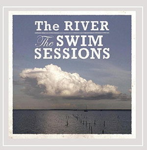 Cover for River · Swim Sessions (CD) (2015)