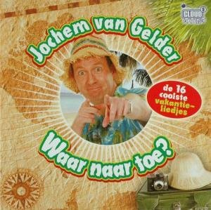 Waar Naar Toe? - Jochem Van Gelder - Musique - CLOU9 - 8717825533690 - 9 juin 2009