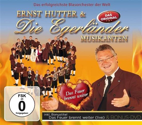Das Feuer Brennt Weiter - Hutter, Ernst & Die Egerlander Musikanten - Musik - MCP - 9002986720690 - 10. November 2017