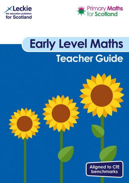 Cover for Craig Lowther · Early Level Teacher Guide: For Curriculum for Excellence Primary Maths - Primary Maths for Scotland (Taschenbuch) (2020)