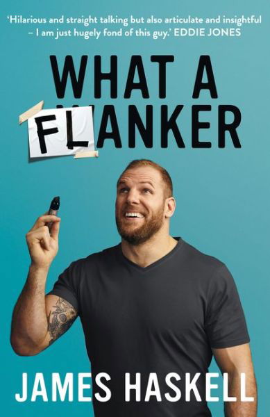 Cover for James Haskell · What a Flanker (Paperback Bog) (2020)