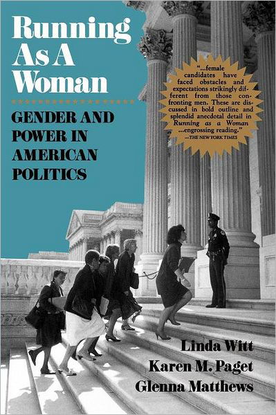 Running As a Woman: Gender and Power in American Politics - Karen M. Paget - Böcker - Free Press - 9780028740690 - 1 augusti 1995