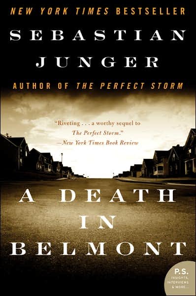 A Death in Belmont - Sebastian Junger - Boeken - HarperCollins - 9780060742690 - 3 april 2007