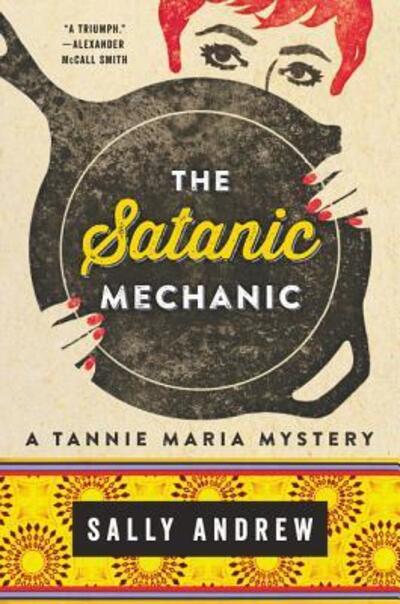 Cover for Sally Andrew · The satanic mechanic (Book) (2017)