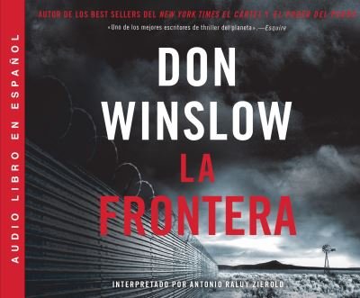 Cover for Don Winslow · La Frontera Una novela (CD) (2019)