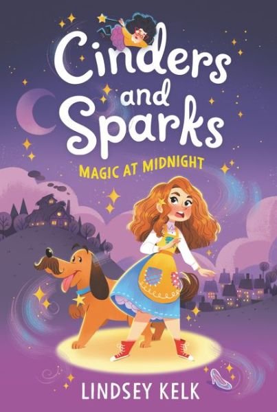 Cover for Lindsey Kelk · Cinders and Sparks #1: Magic at Midnight - Cinders and Sparks (Paperback Book) (2021)