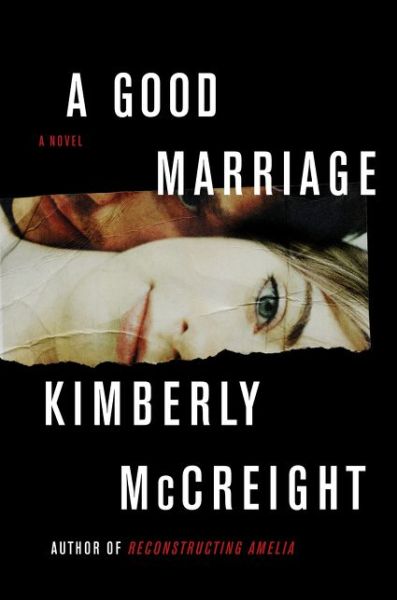 Cover for Kimberly McCreight · A Good Marriage: A Novel (Paperback Book) (2020)