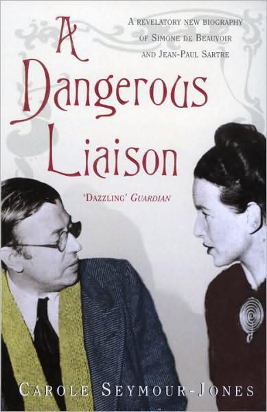 Cover for Carole Seymour-Jones · A Dangerous Liaison (Paperback Book) (2009)