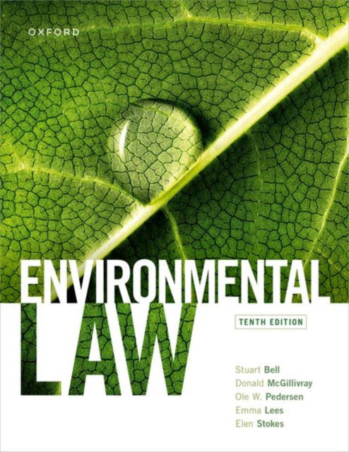 Cover for Bell, Stuart (Professor of Law, Professor of Law, University of York) · Environmental Law (Paperback Book) [10 Revised edition] (2024)