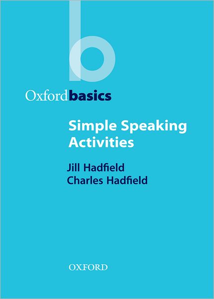 Simple Speaking Activities - Jill Hadfield - Books - Oxford University Press - 9780194421690 - October 26, 2000