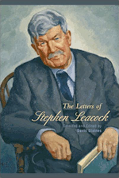 Cover for David Staines · Selected Letters of Stephen Leacock (Gebundenes Buch) (2006)