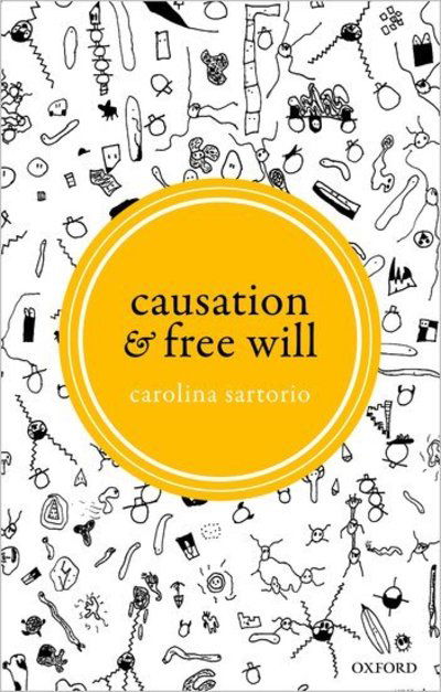 Cover for Sartorio, Carolina (University of Arizona) · Causation and Free Will (Paperback Book) (2019)