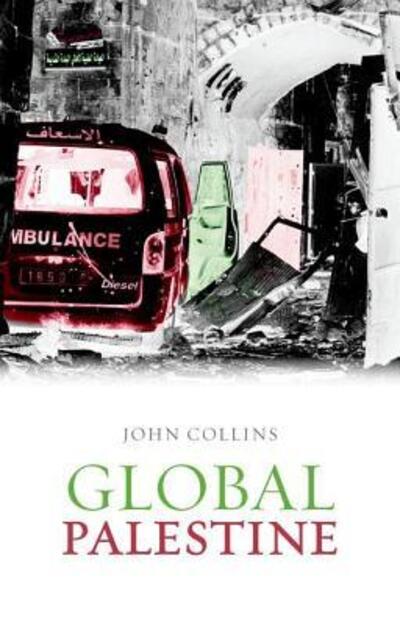 Cover for John Collins · Global Palestine (Hardcover Book) (2012)