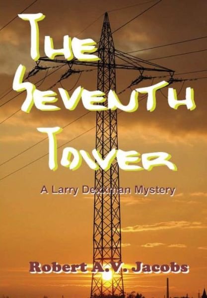 Cover for Robert A.v. Jacobs · The Seventh Tower (Hardcover Book) (2019)