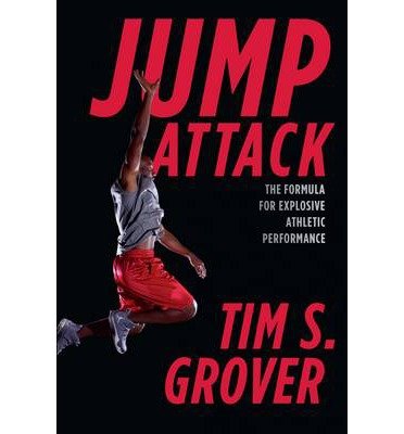 Cover for Tim S. Grover · Jump Attack: The Formula for Explosive Athletic Performance and Training Like the Pros (Paperback Book) [Main edition] (2014)